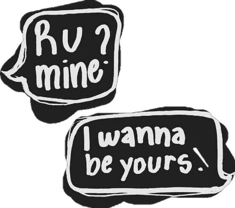 R U Mine I Wanna Be Yours, R U Mine, Arctic Monkeys Lyrics, I Wanna Be Yours, Wanna Be Yours, Bullet Journal Ideas Templates, Cute Headers For Twitter, Texture Graphic Design, The Moon Is Beautiful