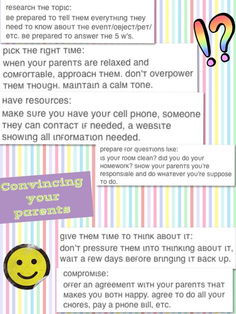 How To Prove To Your Parents That You Are Responsible, How To Ask Your Parents For A Phone, How To Convince Parents To Say Yes, How To Convince Your Mom To Say Yes, How To Convince Someone To Say Yes, How To Convince Your Parents To Say Yes To Anything, How To Persuade Your Parents, How To Convince Someone, How To Get Your Parents To Say Yes