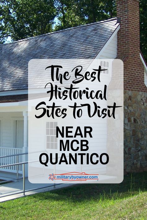 The Best Historical Sites to Visit Near MCB Quantico Quantico Virginia, Colonial Beach, Water Vacation, Military Bases, Best Places To Vacation, Relaxing Travel, Travel Locations, Military Life, Marine Corps