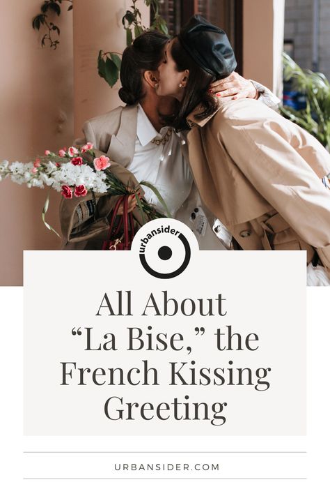 Young woman in beret and trench coat greeting an older woman with a kiss on the cheek French Greetings, Parisian Life, To Learn, Kiss, Paris, France