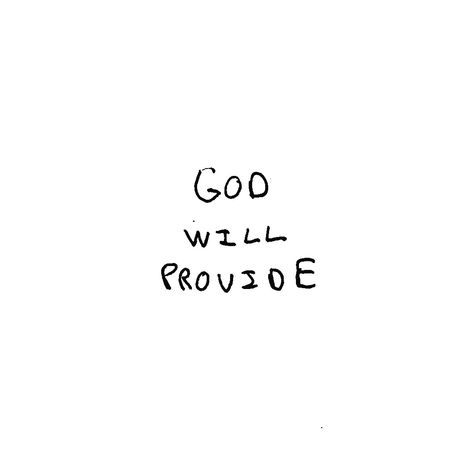 God Will Provide Quotes, God Will Provide, Bible Quote, Christian Quotes, Handwriting, Vision Board, Bible, Quotes