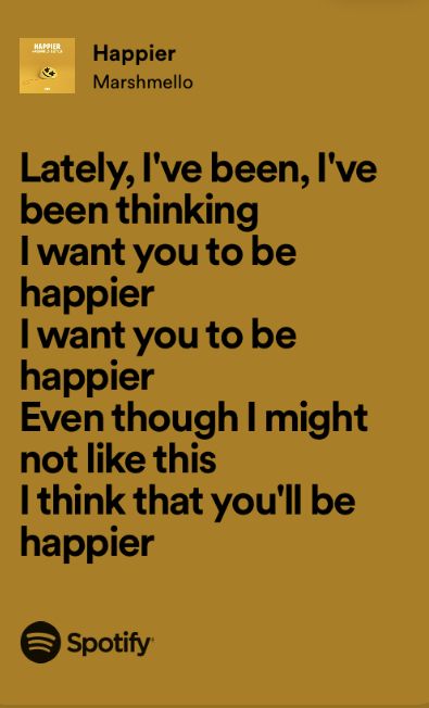 Happier Lyrics Marshmello, Happier Marshmello, Happier Lyrics, I Want You, I Am Happy, Random Things, Song Lyrics, In Love, Meant To Be