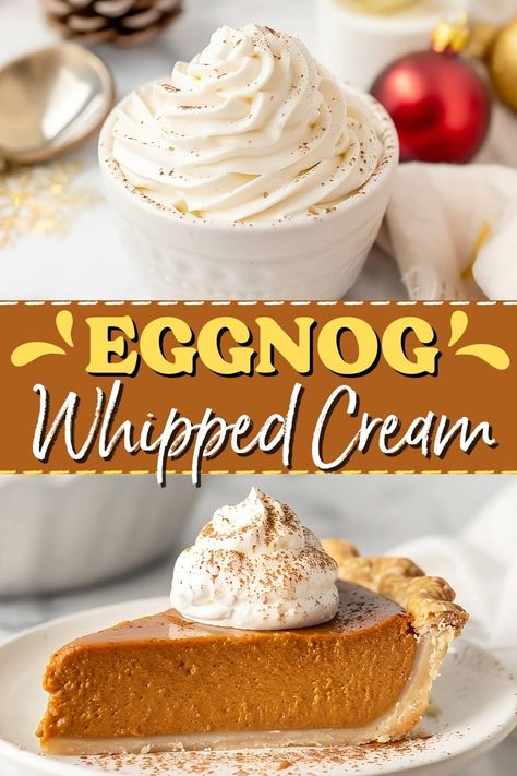 This eggnog whipped cream takes holiday desserts to new heights! Use it to top cakes, pies, hot chocolate, coffee, and more! Eggnog Pumpkin Pie, Eggnog Pastry Cream, Egg Nog Baking Recipes, Eggnog Brownies, Eggnog Cream Pie, Eggnog Whipped Cream, Eggnog Pie Recipe, Recipes Using Eggnog, Eggnog Desserts