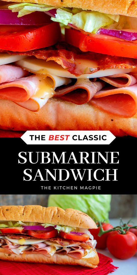 Submarine Sandwich - The Kitchen Magpie Best Submarine Sandwich, Dagwood Sandwich Recipes, Submarine Sandwich Recipes, Sub Sandwich Ideas, Beach Foods, Dagwood Sandwich, Keto Sandwiches, Submarine Sandwich, Sandwich Spreads