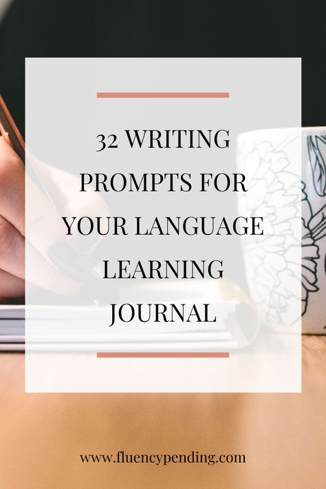 32 Writing Prompts for Your Language Learning Journal | Fluency Pending Journal Prompts For Language Learning, Language Journal Prompts, Bullet Journal Language Learning, Language Journal Layout, Language Journal Ideas, Language Learning Journal, Writing In Spanish, Foreign Language Classroom, Studie Hacks