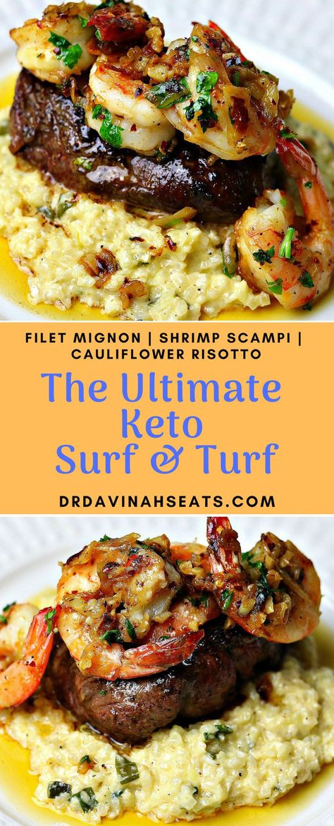 This ultimate Surf and Turf recipe is the only steak & shrimp recipe that you will need. A copycat from one of my favorite restaurants, it includes a rosemary flavored filet mignon steak topped with keto shrimp scampi. I kept this dish low carb, but still extra decadent, by placing the steak and shrimp on a bed of parmesan cauliflower rice risotto. This is perfect for a special occasion or date night dinner. Keto Shrimp Scampi, Cena Keto, Keto Shrimp, Mignon Steak, Filet Mignon Steak, Cauliflower Risotto, Resep Seafood, Keto Beef, Steak And Shrimp