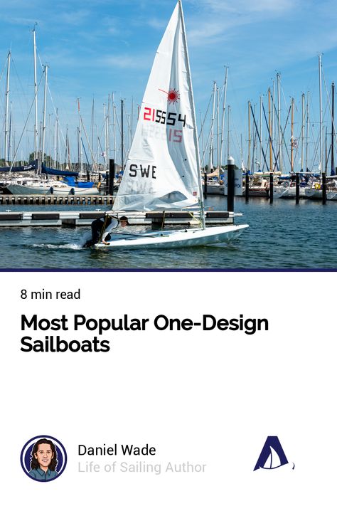 Most Popular One-Design Sailboats Dinghy Sailboat, Age Of Sail, Sailboat Graphic, Nautical Style Sail Color T-shirt For Sailing, Sailing Terms, Optimist Sailing, 2004 Olympics, Americas Cup, Boat Race