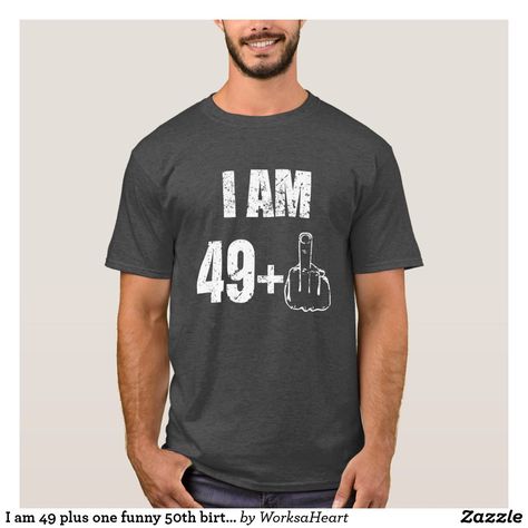 I am 49 plus one funny 50th birthday mens shirt 67 Funny 50th Birthday Shirts, Funny 50th Birthday, 50th Birthday Shirts, 50th Birthday Funny, Diy Disney Shirts, Womens Disney Shirts, Birthday Funny, Men Tshirt, Funny Shirts For Men