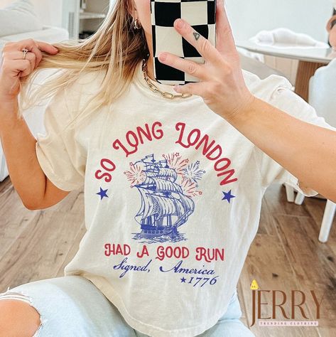 So Long London 4th of July Shirt Ver 2, Fourth Of July Shirt, July 4th Shirt Fourth Of July Matching Outfits, Independence Day Shirt, Tee Party, Fourth Of July Shirts, Trendy Tee, Laid Back Style, Color Swatches, Embroidered Shirt, July 4th