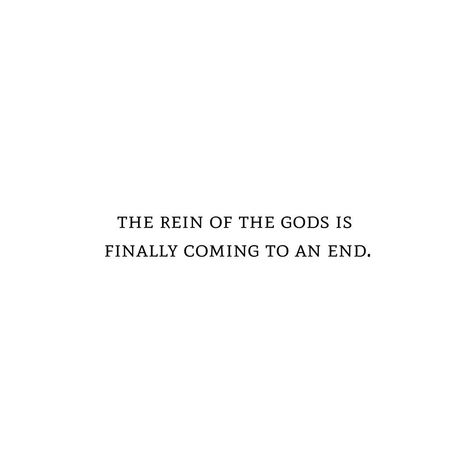 The reign of the gods is finally coming to an end -  The reign of the gods is finally coming to an end God Aethestic, Dark God Aesthetics, Character Inspiration Aesthetic Quotes, Coming To An End Quotes, God Aesthetic Dark, Honor Aesthetic, Red Rising Aesthetic, God Complex Aesthetic, Gods Aesthetic