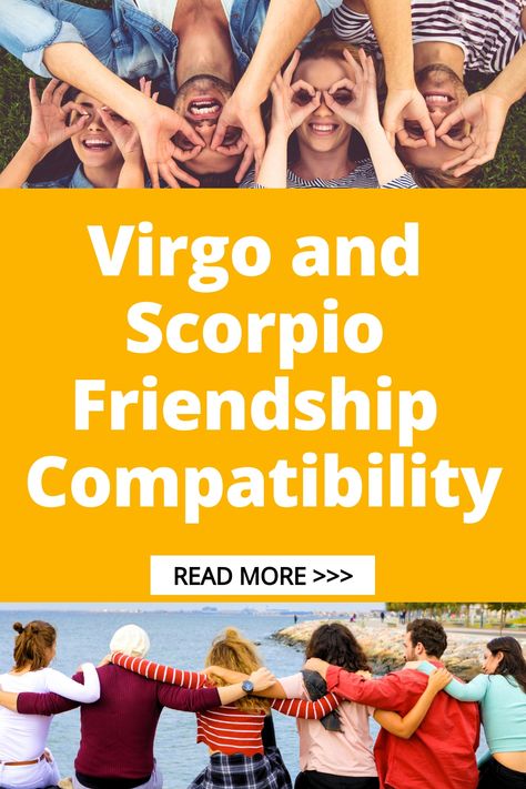 Explore the unique bond between Virgo and Scorpio with our friendship compatibility guide. Discover how these two signs complement each other's strengths and navigate challenges together. Learn more about the dynamics of this intriguing relationship to deepen your understanding of astrology and friendships. Explore now! Virgo And Scorpio Friendship, Virgo Scorpio Compatibility, Scorpio Friendship, Scorpio And Virgo, Virgo Friendship, Scorpio Characteristics, Virgo Compatibility, Scorpio Compatibility, Scorpio Traits