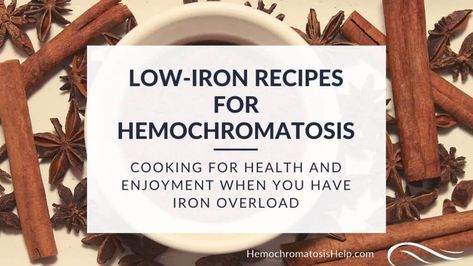 Hemochromatosis Diet- What to Eat, and What Not to Eat | Hemochromatosis Help Hemachromatosis Diet Food, Low Iron Foods, Low Iron Diet, Iron Meals, Iron Diet, Iron Overload, Pea And Mint Soup, Dinner Menu Planning, Healthy Liver Diet