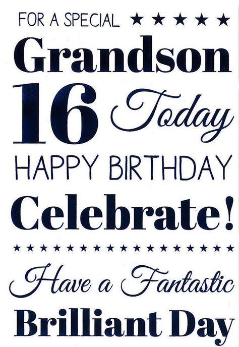 Happy 16th Birthday Grandson, Grandson Birthday Quotes, 16th Birthday Quotes, Birthday Boy Quotes, 16th Birthday Wishes, Birthday Grandson, Grandson Quotes, Happy Birthday Grandson, Birthday Verses For Cards