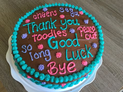 Going away cake for my coworker Good Bye Cakes Coworker, Funny Leaving Work Cake, Coworker Farewell Cake, Fairwell Cake Ideas, Goodbye Cakes Coworker, Coworker Leaving Cake, Coworker Leaving Funny Cake, Farewell Cake Ideas Coworker Funny, Funny Goodbye Cake