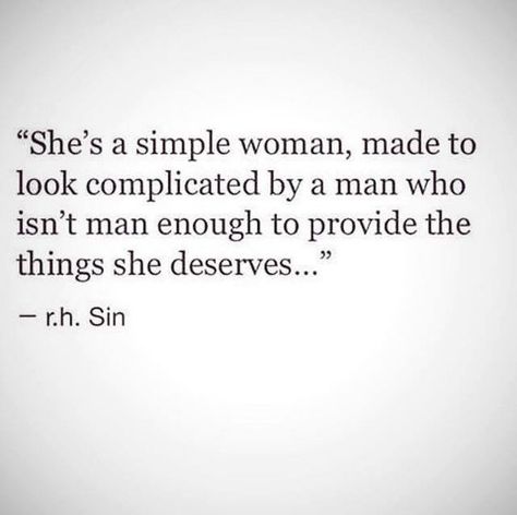 Complicated women FTW. Male Toxicity Quotes, Quotes About Being Left, Weak Men Quotes, Complicated Quotes, Deserve Quotes, Good Woman Quotes, Simple Woman, Weak Men, Strong Women Quotes