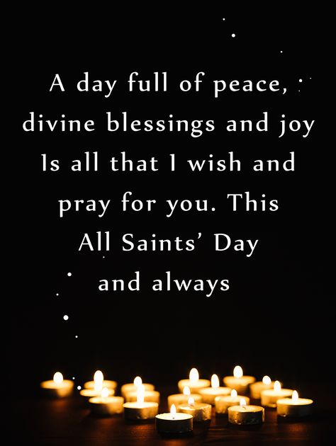 Catholic All Saints Day Wishes, Happy All Saints Day Wishes, Happy All Saints Day Catholic, All Saints Day Quotes, Feast Day Wishes, All Saints Day Quote, All Saints Day Prayer, Happy All Saints Day, Dad In Heaven Quotes