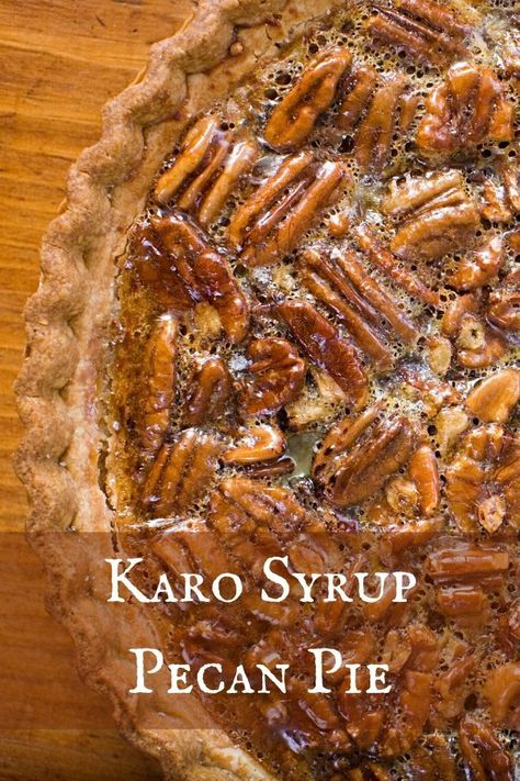 Kari Syrup Pecan Pie, Pecan Pie With Dark Karo Syrup, Karo Syrup Pecan Pie Recipe, Karo Pecan Pie Recipe Corn Syrup, Pecan Pie Karo Syrup Recipe, Pecan Pie Recipe Karo Syrup, Pecan Pie With Karo Syrup, Kari Syrup Pecan Pie Recipe, Caro Syrup Pecan Pie Recipe