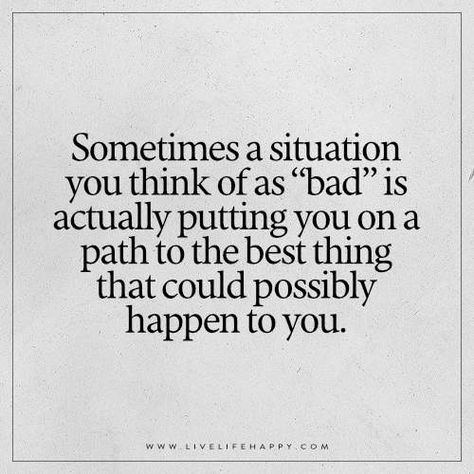 Sometimes a situation you think of as “bad” is actually putting you on a path to the best thing that could possibly happen to you. Bad Situation Quotes Life, Bad Decisions Quotes Life Lessons, Bad Coaching Quotes, Bad Choices Quotes Life Lessons, Bad Coaches Quotes, Bad Coaches Truths, Narcistic People, Bad Coaching Quotes Sports, Bad Choices Quotes