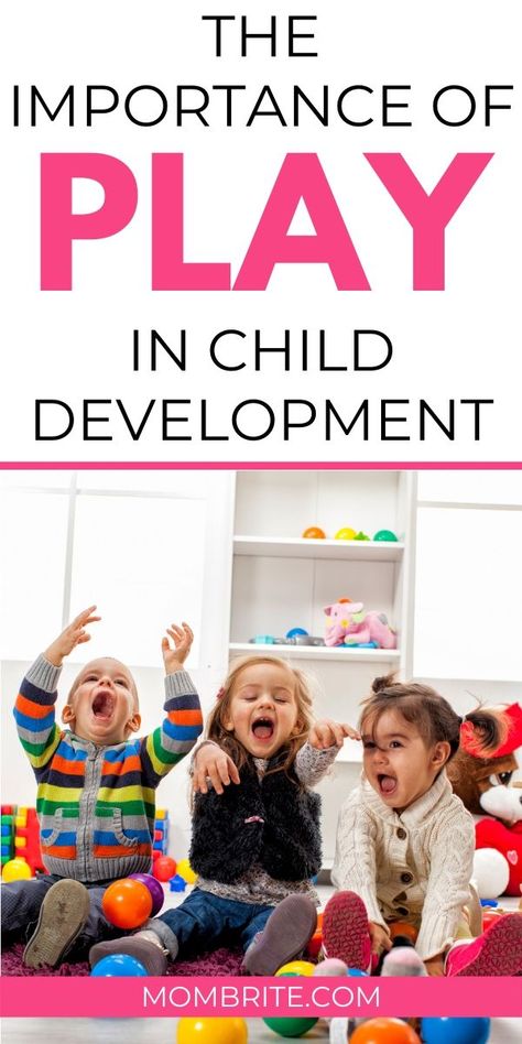 The importance of play in early childhood cannot be emphasized enough. Learn the benefits of play in early childhood, the different stages of play, and how you can encourage your child to play more! Play is how your child learn physical and cognitive skills that are important part of your child's development. #mombrite #raisingkids #parenting #independentplayforkids Early Childhood Development Milestones, Infant Stages Of Development, Areas Of Development, Parent Child Interaction Therapy, Stages Of Play, Importance Of Play, The Importance Of Play In Early Childhood, Child Development Theories, Parent Advice