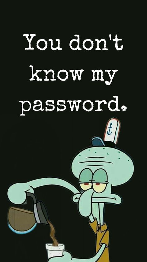 SpongeBob character Funny Lockscreen Wallpaper Hilarious, Background For Home Screen, Squidward Wallpaper, Social Media Wallpaper, Funny Wallpapers Lockscreen, Don't Touch My Phone Wallpapers Cute, Spongebob Wallpapers, Sarcastic Wallpaper, Cute Background Pictures