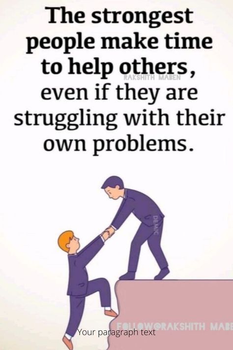 how to help other to make them strong-SCIENCE FLARE Scripture About Helping Others, Asking Others For Help, Helping Those In Need, Getting Along With Others Quotes, Helping Others Aesthetic, Helping Others Pictures, Self Centered People Quotes, Help Each Other Quotes, Helping People Quotes