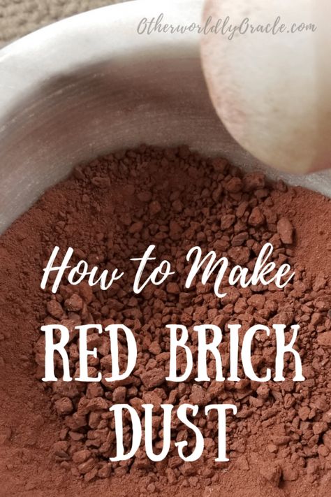 Hoodoo: How to Make Red Brick Dust to Protect Your Home Red Brick Dust Uses, Red Brick Dust Hoodoo, Hoodoo Recipes, Celestial Witchcraft, Magickal Recipes, Hoodoo Protection, Hoodoo Altar, Red Brick Dust, Hoodoo Conjure Rootwork