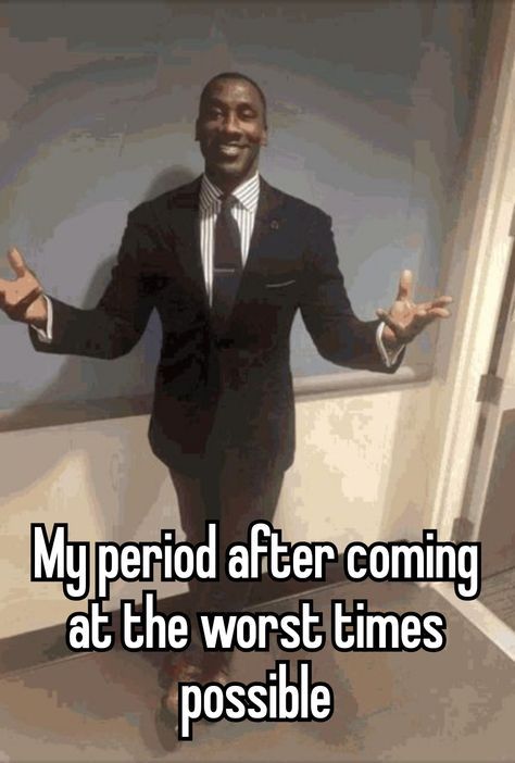 Period Relatable Funny, Periods Relatable, Men Body Types, Periods Quotes, Period Whisper, Suit Pose, Body Type Clothes, Funny Feeling, Mood Clothes