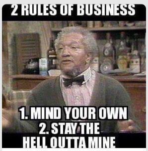 Fred Sanford quote - 2 Rules of Business Tgif Funny, Enclosed Trailer, Sanford And Son, Thanksgiving Images, Worth Quotes, Son Quotes, Funny Jokes For Adults, Funny As Hell, Sarcastic Quotes Funny