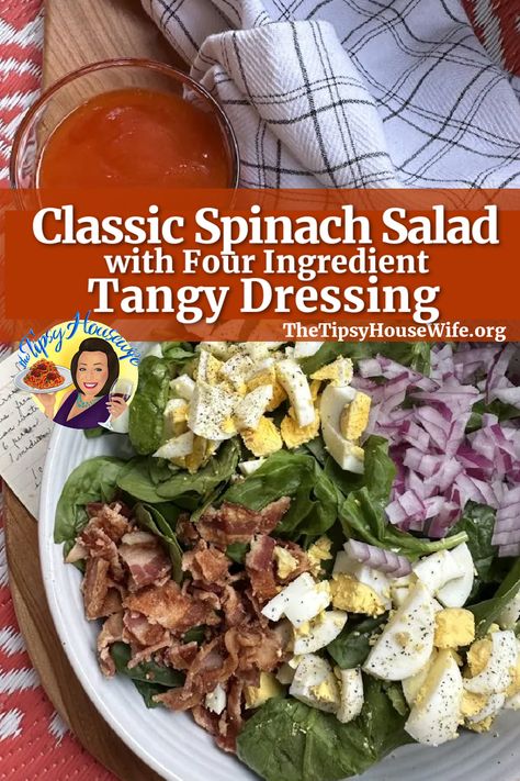 The photo shows a bowl of a delicious salad made with  healthy spinach, hardboiled eggs, crispy warm bacon, sweet red onions and a tangy dressing made with only four ingredients. The brightly colored banner displays the name of the recipe, "Classic Spinach Salad with Four Ingredient Tangy Dressing." Spinach Egg Salad, Tipsy Housewife Recipes, 21 Day Fix Salad, Spinach Salad Dressing, Housewife Recipes, Bacon Egg Salad, The Tipsy Housewife, Tipsy Housewife, Summer Pasta Salad Recipes