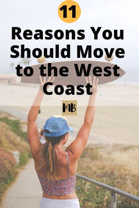 11 Reasons You Should Move to the West Coast | #outdoors #FIRE #earlyretirement #lifestyle Outdoor Adventure Activities, Millennial Generation, Military Move, La Living, Living In Colorado, Best Ski Resorts, Camping Nature, Traveling Ideas, Millennials Generation