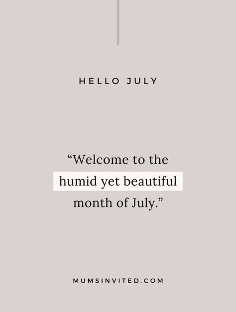 69 Hello July Quotes for A Fun-filled Month July Quotes Month Of, Hello July Quotes, Ppt Wallpaper, Fourth Of July Quotes, Welcome July, August Quotes, Month Quotes, July Quotes, Monthly Quotes