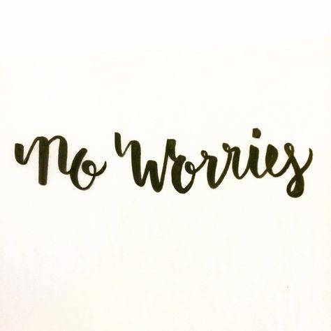 No worries hand lettering by @alyissaj No Worries Tattoo, Worthy Tattoo, Drawing Ideas, Hand Lettering, No Worries, Calligraphy, Tattoos