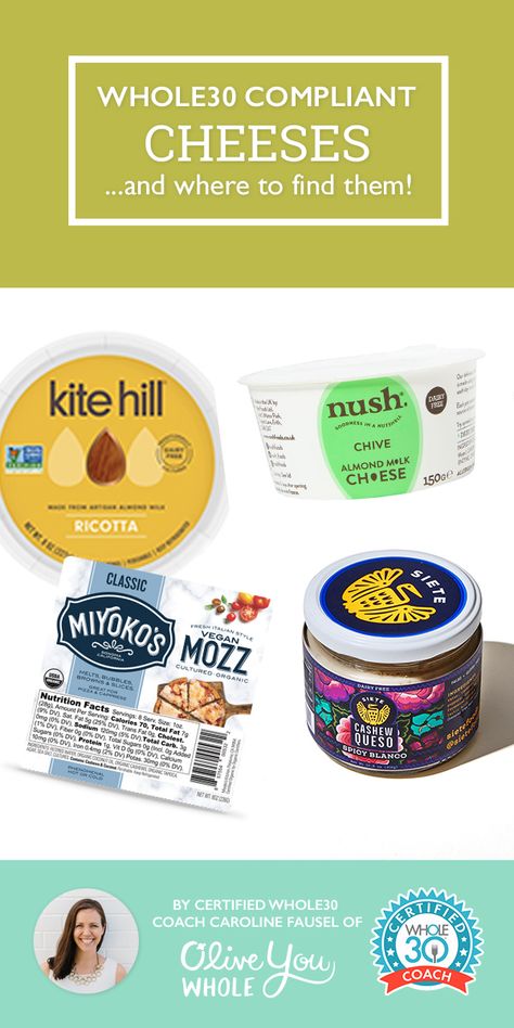 Whole30 Compliant Cheese Brands and Where to Find Them - Olive You Whole Whole 30 Products, Whole 30 Cheese, Whole 30 Approved Foods, Paleo Cheese, Healthy Challenge, Whole30 Diet, Healthy Cheese, 30 Diet, Cheese Brands