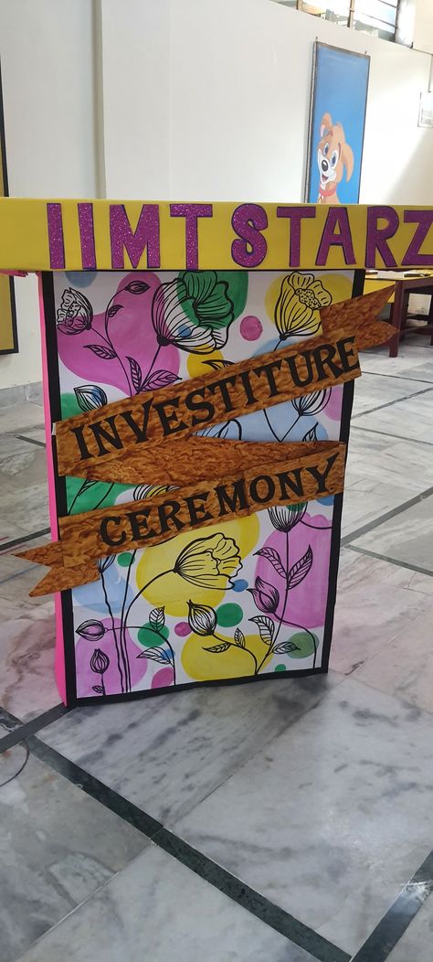 Investure Ceremony Board Decoration, Podium Decoration Ideas, Podium Decorations School, Investiture Ceremony Decoration, Podium Decorations, Display Boards For School, Celebration Board, Investiture Ceremony, Blackboard Art