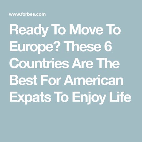 Ready To Move To Europe? These 6 Countries Are The Best For American Expats To Enjoy Life Move To Europe, Finance Jobs, Living In Europe, Healthy Work, Famous Americans, Cool Countries, Healthcare System, Madrid Spain, Social Life