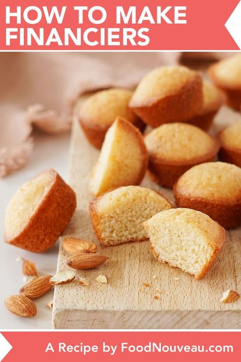 Eggless Financiers Recipe, Almond Financier Recipe, French Financiers, Financiers Recipe, Financier Recipe, Financier Cake, Batch Baking, International Desserts, Tiny Cakes