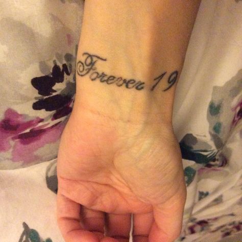 Forever 19 Wrist Tattoo Forever 19 Tattoo, Tattoo Design Book, Wrist Tattoos, Book Design, Tattoo Quotes, Tattoo Designs, Tattoos, Design