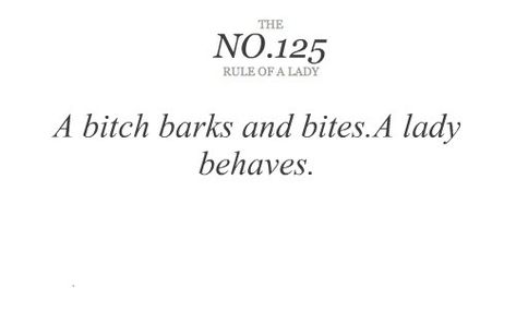 The Rules of Ladies Ettiquette For A Lady, Lady Rules, Gentleman Rules, Be A Lady, Im A Lady, Etiquette And Manners, Classy Quotes, Words To Use, Life Rules