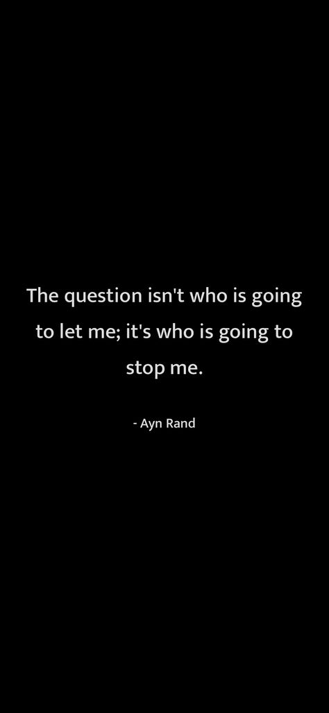 No Resistance Quotes, Nothing Will Stop Me Quotes, Stop Trying Quotes, Resist Quotes, Ayn Rand Quotes, Feminist Aesthetic, Try Quotes, Winning Quotes, I Hate U