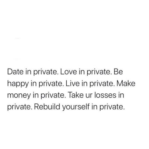 Private Life Quotes, Celebrities Quotes, Quotes Wallpapers, Quotes Daily, Life Quotes Love, Private Life, Self Love Quotes, Real Quotes, Fact Quotes