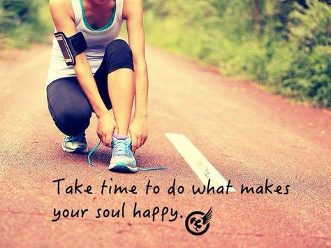 Take time to do what makes your soul happy. Power Walking, I Love To Run, Run Like A Girl, Running Quotes, Running Inspiration, Run Happy, Keep Running, Motivation Fitness, Running Tips