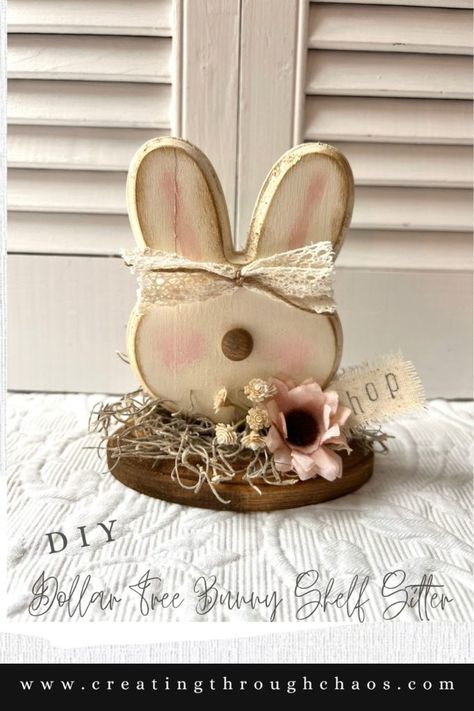 Dollar Tree Bunny Shelf Sitter - Creating Through Chaos Dollar Tree Bunny, Dollar Tree Easter Crafts, Easter Wood Crafts, Easter Craft Decorations, Easter Bunny Crafts, Spring Easter Crafts, Dollar Tree Diy Crafts, Easter Crafts Diy, Spring Cards