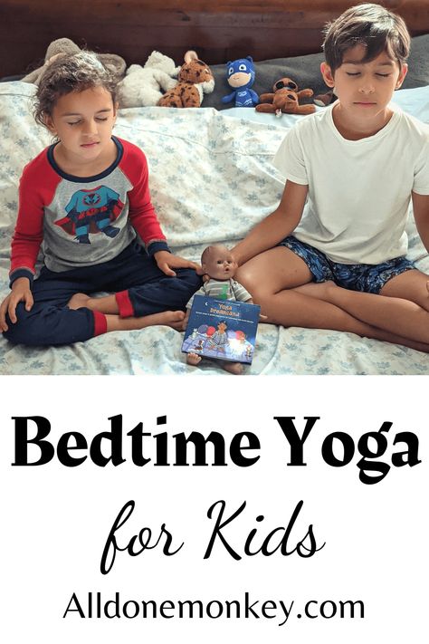 Bedtime Yoga for Kids: Nighttime Relaxation - All Done Monkey Bedtime Yoga For Kids, Night Time Yoga, Night Yoga, Bedtime Yoga, Easy Yoga Poses, Parenting Knowledge, Kids Bedtime, Easy Yoga, Happy Mom