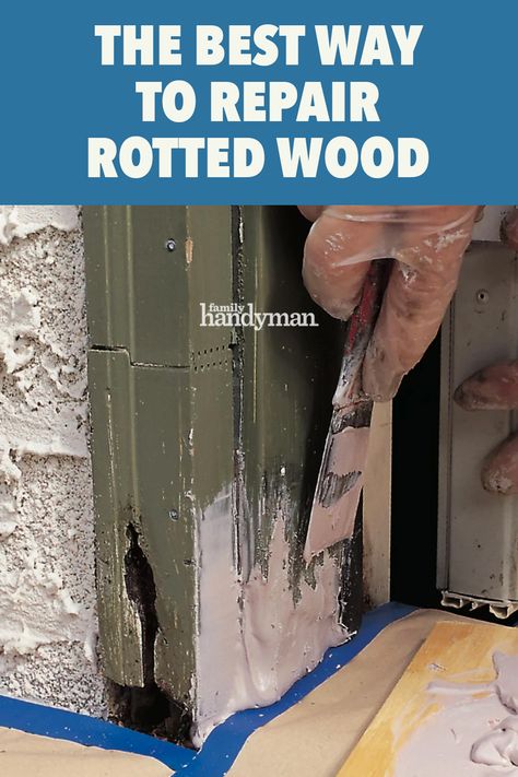 Fixing Rotted Wood, Windowsill Repair, Dry Rot Repair Wood, Wood Rot Repair, Repair Rotted Wood, Door Frame Repair, Garden Beds Diy, Wood Workbench, Rotten Wood