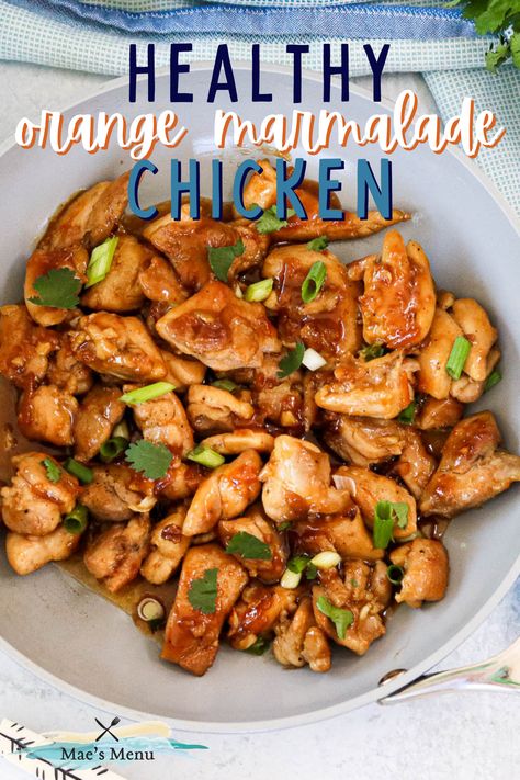 Healthy Orange Chicken Recipe, Orange Marmalade Chicken, Marmalade Chicken, Orange Marmalade Recipe, Healthy Orange Chicken, Easy Orange Chicken, Healthy Dinner Recipe, Orange Chicken Recipe, Orange Marmalade