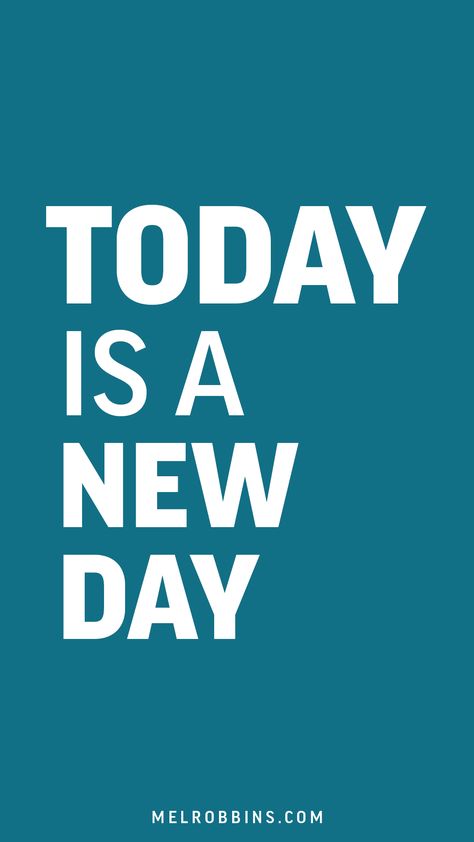 "Today is a new day" Blue- Mel Robbins wallpaper New Day Wallpaper, Ultra Running Quotes, Everyday Motivation, Today Is A New Day, Metaphysical Spirituality, Day Wallpaper, Ultra Running, Mel Robbins, Just For Today