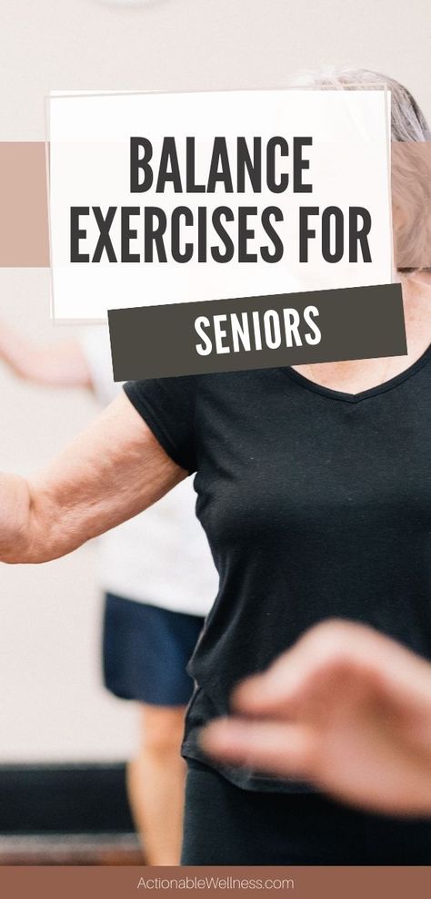 Balance Exercises for Seniors-Actionable Wellness