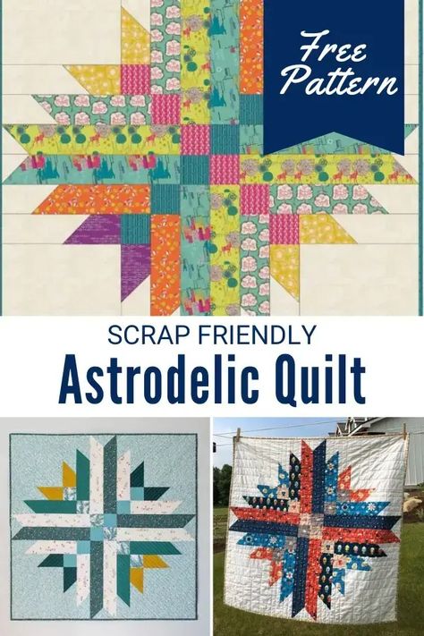 Free Astrodelic Quilt Pattern - Sewing With Scraps Astrodelic Quilt, Sewing With Scraps, Lone Star Quilt Pattern, Patchwork Quilting Designs, Baby Quilt Tutorials, Quilt Blocks Easy, Panel Quilt Patterns, Farm Quilt, Jelly Roll Quilt Patterns