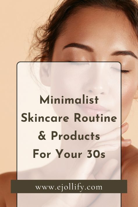 Minimalist Skincare Routine For 30s & Products Skincare Routine On A Budget, Minimalist Skincare Routine, Skincare Routine Combination Skin, Minimal Skincare, Minimalist Beauty Routine, Minimalist Skincare, Skincare For Oily Skin, Anti Aging Skincare Routine, Cream For Oily Skin