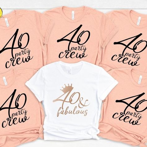 40th Birthday Shirt, 40 Birthday Shirt, 40th Birthday Shirt Women, 40 and Fabulo 40th Birthday Shirt Ideas, 40th Birthday Shirts Women, 70th Birthday Shirt, Birthday Shirt Ideas, 50th Birthday Party Themes, 40th Birthday Shirt, 70 Birthday, Birthday Squad Shirts, 40th Birthday Shirts